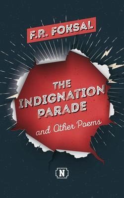 The Indignation Parade (eBook, ePUB) The Indignation Parade (eBook, ePUB)