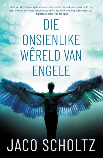 Die onsienlike wêreld van engele (eBook, ePUB)