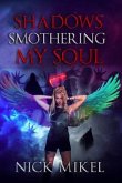 Shadows Smothering My Soul (eBook, ePUB)