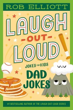 Laugh-Out-Loud: Dad Jokes (eBook, ePUB) - Elliott, Rob