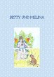 Betty und Melina (eBook, ePUB) - Bild 1