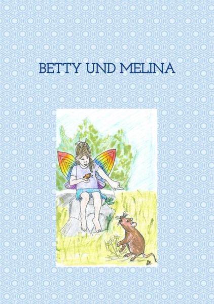 Betty und Melina (eBook, ePUB)