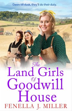 The Land Girls of Goodwill House (eBook, ePUB) - Fenella J Miller