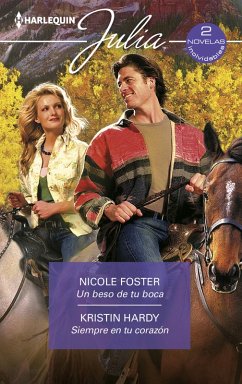 Un beso de tu boca - Siempre en tu corazon (eBook, ePUB) - Foster, Nicole; Hardy, Kristin