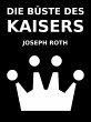Die Büste des Kaisers (eBook, ePUB) - Bild 1