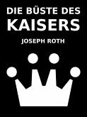 Die Büste des Kaisers (eBook, ePUB)