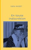 En toute indiscrétion (eBook, ePUB) En toute indiscrétion (eBook, ePUB)