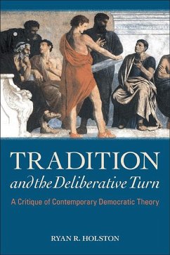 Tradition and the Deliberative Turn (eBook, ePUB) Cover Tradition and the Deliberative Turn (eBook, ePUB)