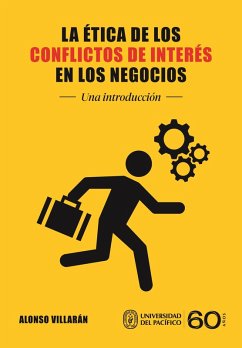 La ética de los conflictos de interés en los negocios (eBook, ePUB) - Villarán, Alonso