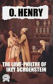 The Love-Philtre of Ikey Schoenstein (eBook, ePUB)