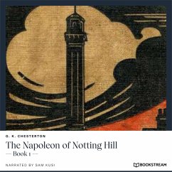 The Napoleon of Notting Hill (MP3-Download) - Chesterton, G. K.
