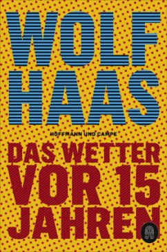 Das Wetter vor 15 Jahren (Mängelexemplar) - Haas, Wolf