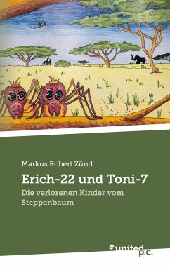 Erich-22 und Toni-7 - Zünd, Markus Robert