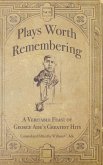 Plays Worth Remembering - Volume II