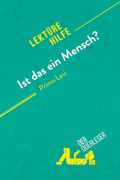 Ist das ein Mensch? von Primo Levi (Lektürehilfe) - Sibylle Greindl; Alexandre Randal