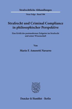 Strafrecht und Criminal Compliance in philosophischer Perspektive. - Amoretti Navarro, Mario Fabricio