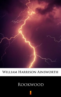 Rookwood (eBook, ePUB) - Ainsworth, William Harrison
