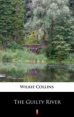 The Guilty River (eBook, ePUB) - Collins, Wilkie
