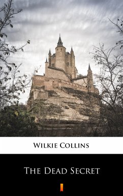 The Dead Secret (eBook, ePUB) - Collins, Wilkie