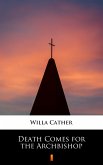 Death Comes for the Archbishop (eBook, ePUB)