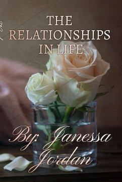 THE RELATIONSHIPS IN LIFE - Jordan-Rowell, Janessa