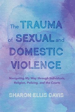 The Trauma of Sexual and Domestic Violence - Ellis Davis, Sharon