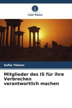 Mitglieder des IS für ihre Verbrechen verantwortlich machen - Ylönen, Sofia