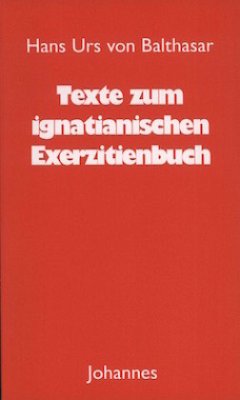 Texte zum ignatianischen Exerzitienbuch - Balthasar, Hans Urs von