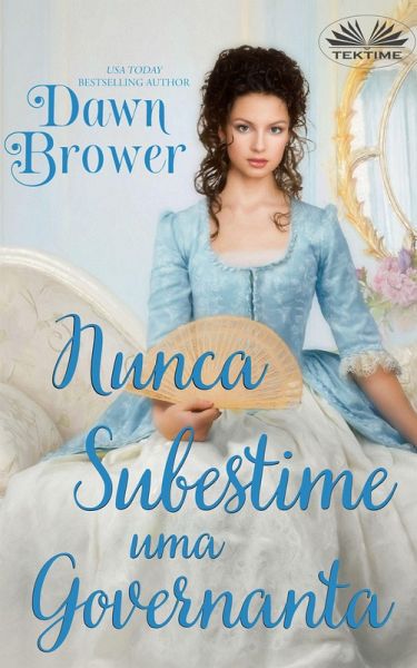 Nunca Subestime Uma Governanta (eBook, ePUB)