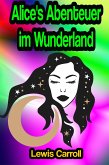 Alice's Abenteuer im Wunderland (eBook, ePUB)