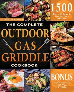 The Complete Outdoor Gas Griddle Cookbook - Academy, Pitmaster