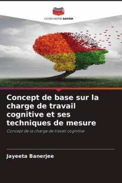 Concept de base sur la charge de travail cognitive et ses techniques de mesure - Banerjee, Jayeeta