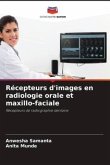 Récepteurs d'images en radiologie orale et maxillo-faciale