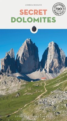 Secret Dolomites - Rizzato, Andrea