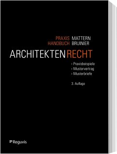 Praxishandbuch Architektenrecht - Mattern, David;Bruinier, Stefan