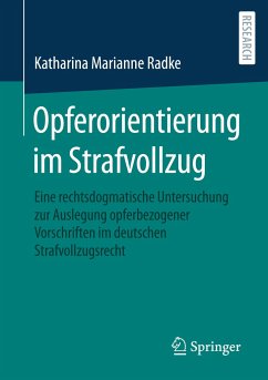 Opferorientierung im Strafvollzug - Radke, Katharina Marianne