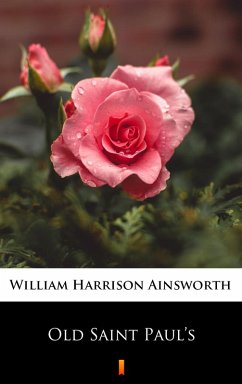 Old Saint Paul's (eBook, ePUB) - Ainsworth, William Harrison