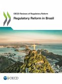 Regulatory Reform in Brazil Regulatory Reform in Brazil