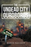 The Undead City Ouroboros
