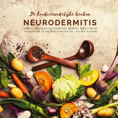 De huidvriendelijke keuken: neurodermitis - Olsson, Astrid