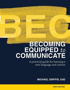 Becoming Equipped to Communicate (BEC) - Griffis, Michael