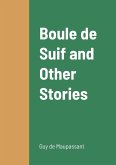 Boule de Suif and Other Stories