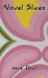 Novel Slices Issue 4 - Bild 1