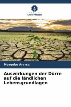 Auswirkungen der Dürre auf die ländlichen Lebensgrundlagen - Ararsa, Mezgebu