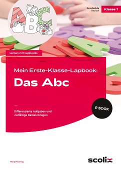 Mein Erste-Klasse-Lapbook: Das Abc (eBook, PDF) - Mönning, Petra