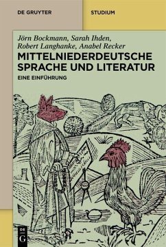 Mittelniederdeutsche Sprache und Literatur - Bockmann, Jörn;Ihden, Sarah;Langhanke, Robert
