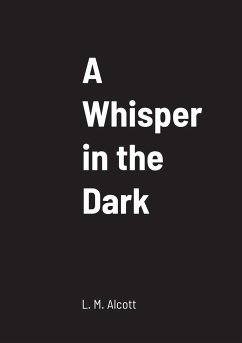 A Whisper in the Dark - Alcott, L. M.