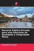 Parceria Público-Privada para uma Educação de Qualidade e Integridade Moral