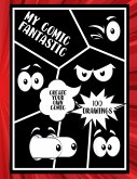 My Comic Fantastic, Create your Own Comic My Comic Fantastic, Create your Own Comic
