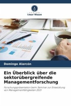 Ein Überblick über die sektorübergreifende Managementforschung - Alarcón, Domingo